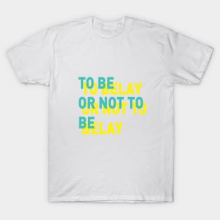 To belay or not to belay T-Shirt